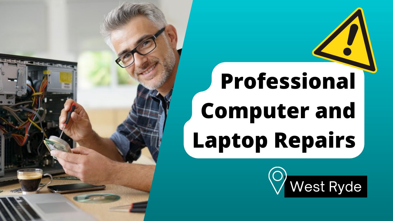 Professional Computer and Laptop Repairs in West Ryde 2114